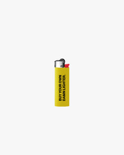 BUY YOUR OWN DAMN LIGHTER YELLOW